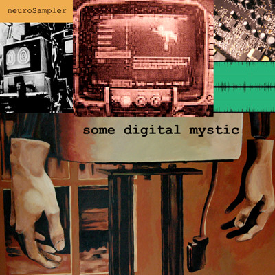 [SBWS045] neuroSampler - Some Digital Mystic